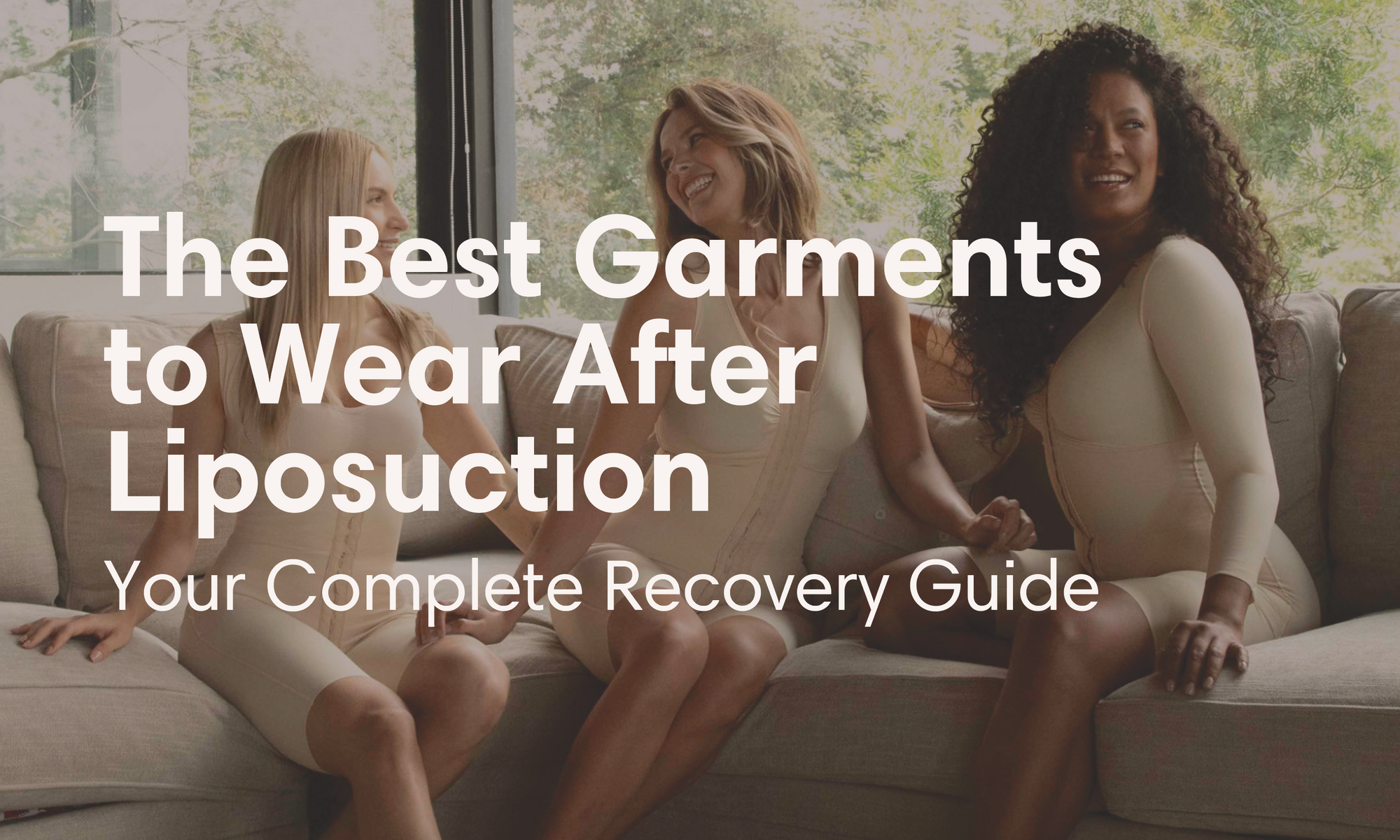 The Best garments to wear after Lipo